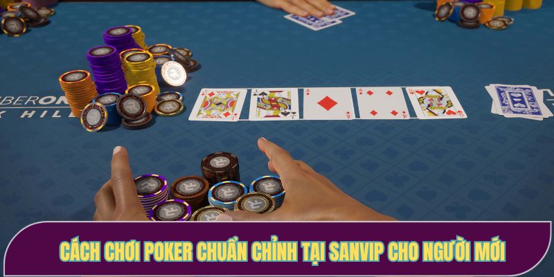 Cách chơi Poker
