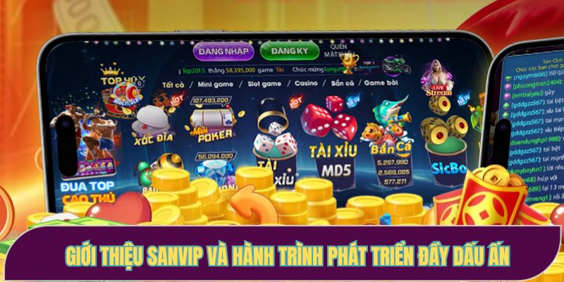 Giới thiệu Sanvip và hành trình phát triển đầy dấu ấn