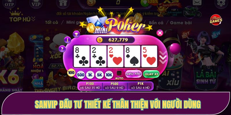 Sanvip đầu tư thiết kế thân thiện với người dùng