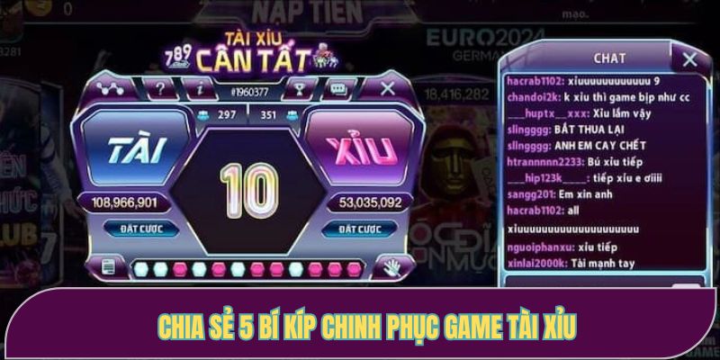 5 bí kíp chinh phục Tài Xỉu online