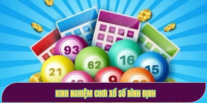 Bí quyết chơi XS Bình Định giúp bạn dự đoán chính xác