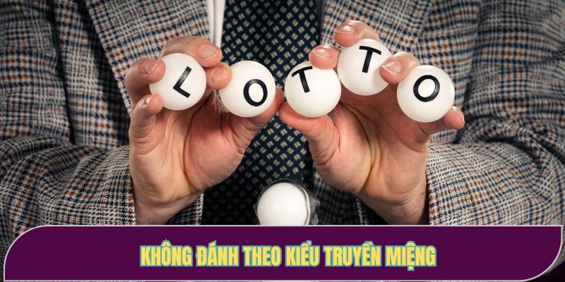 Không đánh theo kiểu truyền miệng